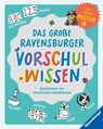 Das große Ravensburger Vorschulwissen - Johanna Friedl ; Anne Scheller ; Martina Gorgas - 9783473480616
