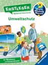 Wieso? Weshalb? Warum? Erstleser, Band 13 - Umweltschutz - Carola von Kessel - 9783473600663