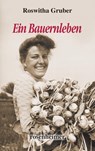 Ein Bauernleben - Roswitha Gruber - 9783475544217