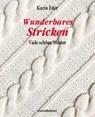 Wunderbares Stricken - Karin Eder - 9783475549649