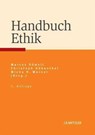 Handbuch Ethik - Marcus Duwell ; Christoph Hubenthal ; Micha H. Werner - 9783476023889