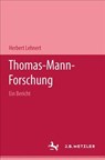 Thomas-Mann-Forschung - Herbert Lehnert - 9783476988744