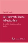Das Historische Drama in Deutschland - Friedrich Sengle - 9783476989888