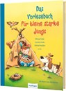 Das Vorlesebuch für kleine starke Jungs - Michael Ende ; Cornelia Funke ; Otfried Preußler ; Max Kruse - 9783480234479