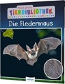 Meine große Tierbibliothek: Die Fledermaus - Jens Poschadel ; Antje Möller - 9783480236220