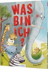 Was bin ich? - Susan Batori - 9783480238347