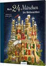 Noch 24 Märchen bis Weihnachten - Brüder Grimm ; Hans Christian Andersen - 9783480238835