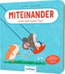 Miteinander macht Spaß, kleine Maus! - Anja Kiel - 9783480239320