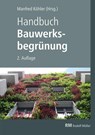 Handbuch Bauwerksbegrünung - Bernhard Scharf ; Florian Kraus ; Gunter Mann - 9783481044022