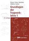 Grundlagen der Tragwerklehre1 - Franz Krauss ; Wilfried Führer ; Hans Joachim Neukäter ; Claus-Christian Willems - 9783481045258