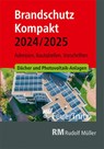 Brandschutz Kompakt 2024/2025 - Achim Linhardt ; Lutz Battran - 9783481046323