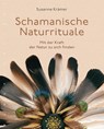 Schamanische Naturrituale - Susanne Krämer - 9783485029469