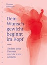 Dein Wunschgewicht beginnt im Kopf - Thomas Hohensee - 9783485029537