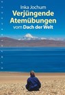 Verjüngende Atemübungen - Inka Jochum - 9783485060479
