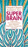 Super -Brain - Deepak Chopra ; Rudolph E. Tanzi - 9783485060554