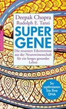 Super-Gene - Deepak Chopra ; Rudolph E. Tanzi - 9783485061285