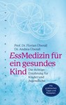 EssMedizin für ein gesundes Kind - Florian Überall ; Andrea Überall - 9783485061568