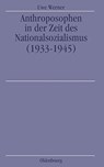 Anthroposophen in Der Zeit Des Nationalsozialismus - Uwe Werner - 9783486563627