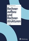 Rechneraufbau und Rechnerstrukturen - Walter Oberschelp ; Gottfried Vossen - 9783486578492