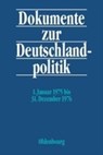 1. Januar 1975 bis 31. Dezember 1976 - Hans-Heinrich Jansen ; Monika Kaiser ; Daniel Hofmann - 9783486579192