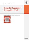 Computer-Supported Cooperative Work - Tom Gross ; Michael Koch - 9783486580006