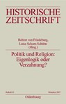 Politik und Religion - Robert (Erasmus Universiteit Rotterdam) Von Friedeburg ; Luise Schorn-Schutte - 9783486644555