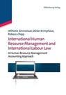 International Human Resource Management and International Labour Law - Wilhelm Schmeisser ; Dieter Krimphove ; Rebecca Popp - 9783486716498