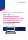International Human Resource Management and International Labour Law - Wilhelm Schmeisser ; Dieter Krimphove ; Rebecca Popp - 9783486716498