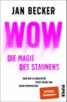 Wow - Die Magie des Staunens - Jan Becker - 9783492060615