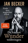 Du kannst Wunder vollbringen - Jan Becker - 9783492061933