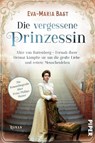 Die vergessene Prinzessin - Eva-Maria Bast - 9783492062602