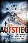 Der Aufstieg - In eisiger Höhe wartet der Tod - Amy McCulloch - 9783492063432