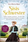 Sisis Schwester - Eva-Maria Bast - 9783492063715