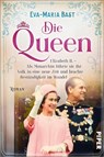 Die Queen - Eva-Maria Bast - 9783492063791