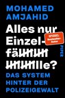 Alles nur Einzelfälle? - Mohamed Amjahid - 9783492065207