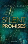 Silent Promises - Sophie A. Elpel - 9783492065481