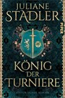 König der Turniere - Juliane Stadler - 9783492066358