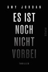 Es ist noch nicht vorbei - Amy Jordan - 9783492066907
