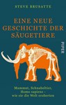 Eine neue Geschichte der Säugetiere - Steve Brusatte - 9783492071932
