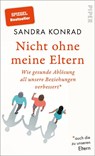 Nicht ohne meine Eltern - Sandra Konrad - 9783492071949