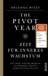 The Pivot Year - Zeit für inneres Wachstum - Brianna Wiest - 9783492072496