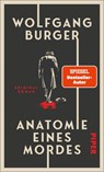 Anatomie eines Mordes - Wolfgang Burger - 9783492072649