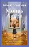 Monas Augen - Eine Reise zu den schönsten Kunstwerken unserer Zeit - Thomas Schlesser - 9783492072960