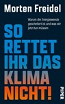 So rettet ihr das Klima nicht! - Morten Freidel - 9783492072984