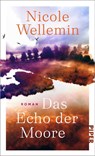 Das Echo der Moore - Nicole Wellemin - 9783492073356