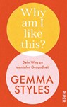 Why am I like this? - Gemma Styles - 9783492073455