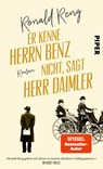 Er kenne Herrn Benz nicht, sagt Herr Daimler - Ronald Reng - 9783492073578