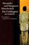 Die Unfahigkeit zu trauern - Alexander Mitscherlich - 9783492201681