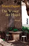 Die Wasser der Hügel - Marcel Pagnol - 9783492224284