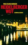 Heidelberger Wut - Wolfgang Burger - 9783492247863